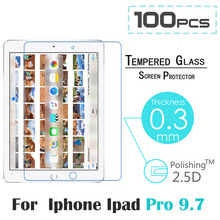 100pcs/lot New Screen Protector for iPad Pro 9.7 inch 9H High Definition HD Tempered Glass Screen Protector for iPad Pro 9.7″