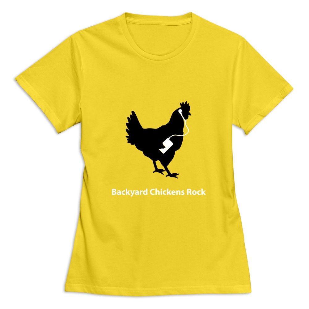 fashion Backyard Chickens Rock women's t shirt Design Own ...