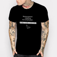 Being a Person is getting too complicated time to be a UNICORN top t shirt Seconds Of Summer 90S Men Women camisetas 5sos Shirts