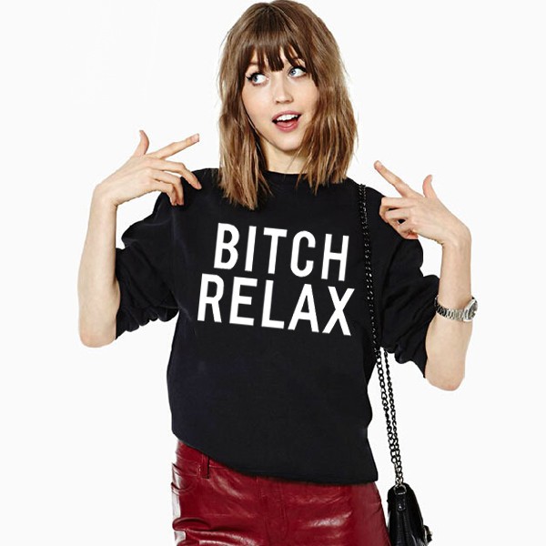Bitch Relax Sweatshirt 3