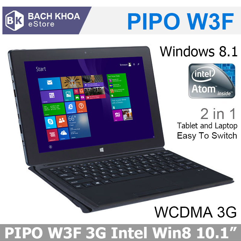  PIPO W3 W3F    10.1  IPS 1920 x 1200  8.1    2.4  2  RAM 32 / 64  ROM  