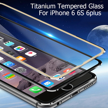 6S Aluminum alloy Full screen coverage tempered glass screen protector For iPhone 6 6s 6Plus 3D Curved Edge protective film