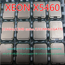 XEON X5460 CPU 3.16GHz/12MB cache /1333MHz/LGA771 For XEON X5460 Quad Core Server Processor free gift *3pcs adapter